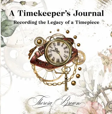 A Timekeeper's Journal: Recording the Legacy of a Timepiece